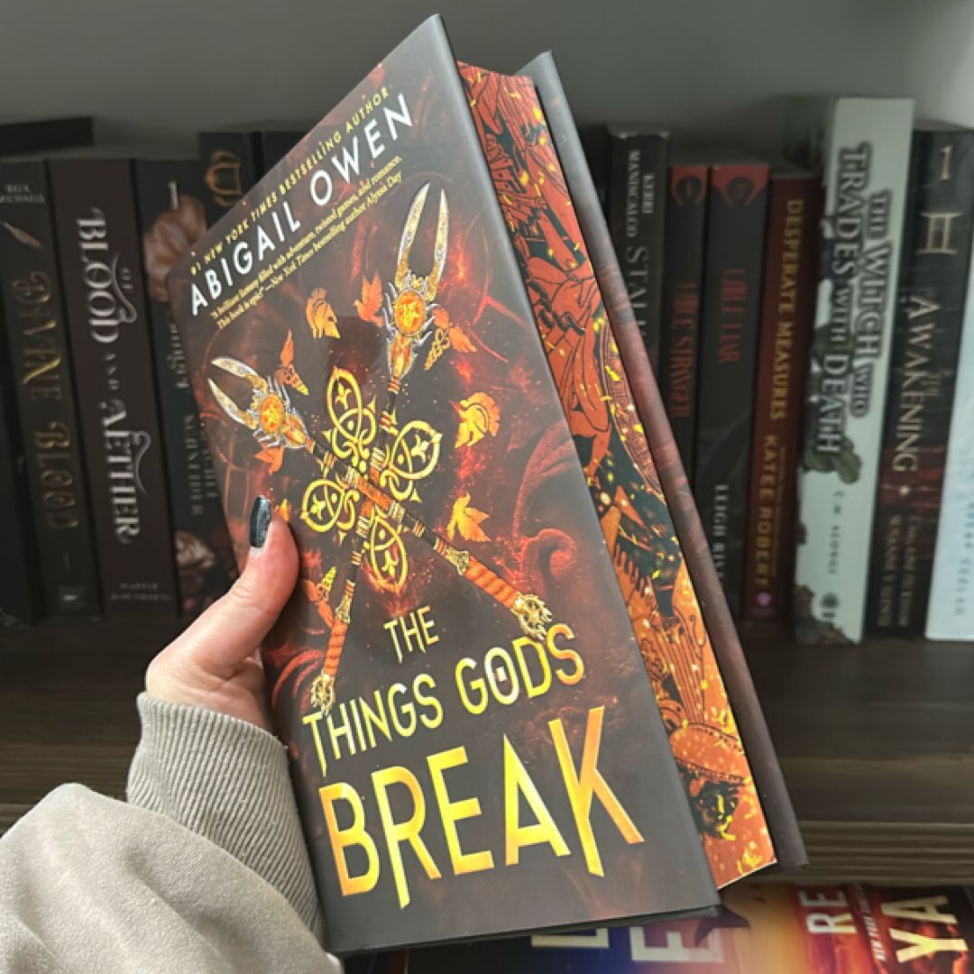 The Things Gods Break by Abigail Owen