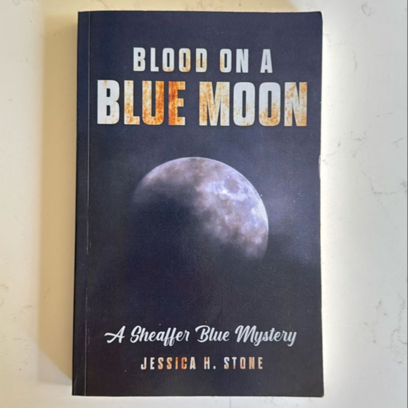 Blood on a Blue Moon