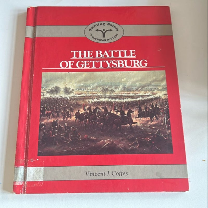 The Battle of Gettsyburg