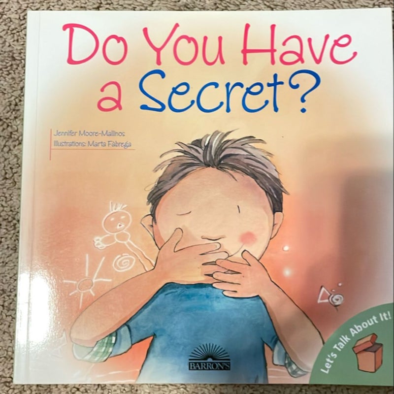 Do You Have a Secret?