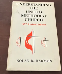 Understanding the United Methodist Church