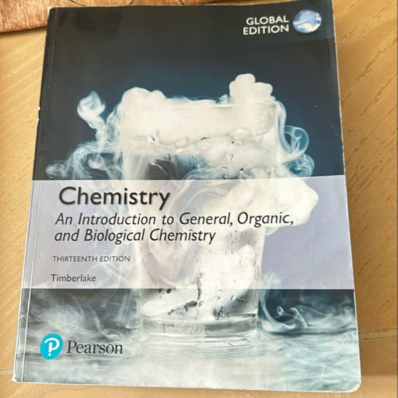 Chemistry: an Introduction to General, Organic, and Biological Chemistry, Global Edition