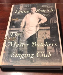 1st ed.1st * The Master Butchers Singing Club