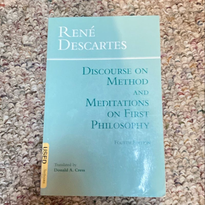 Discourse on Method and Meditations on First Philosophy