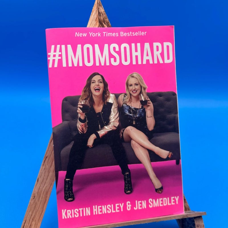 #IMomSoHard