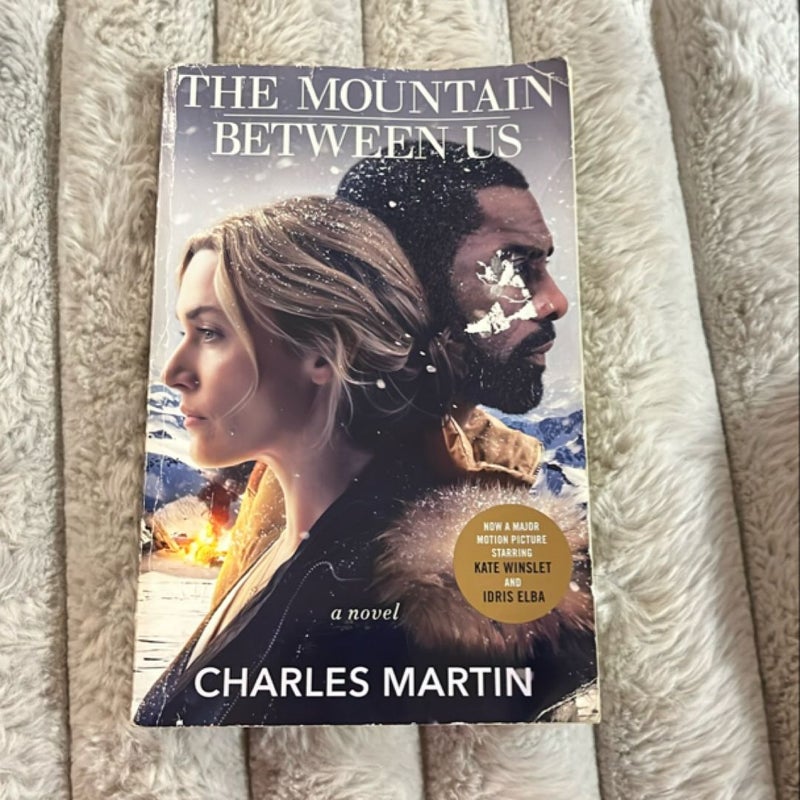 The Mountain Between Us (Movie Tie-In)