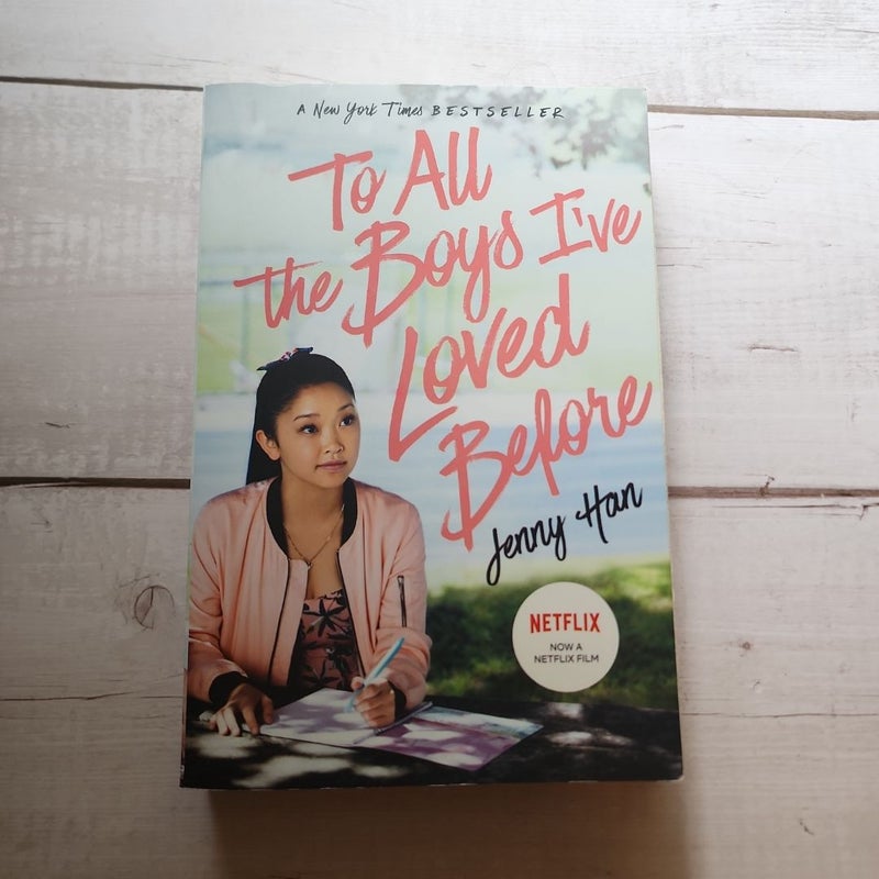 To All the Boys I've Loved Before