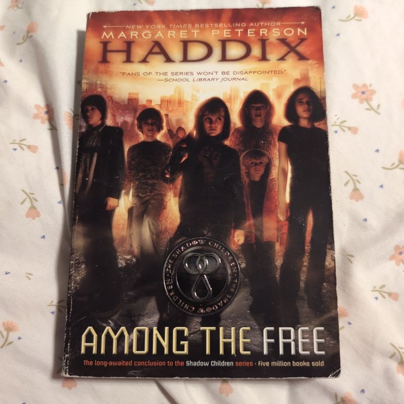 Among the Free