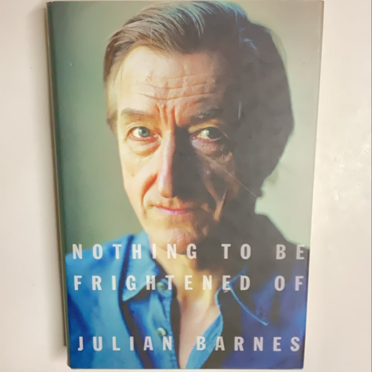Nothing to Be Frightened Of by Julian Barnes