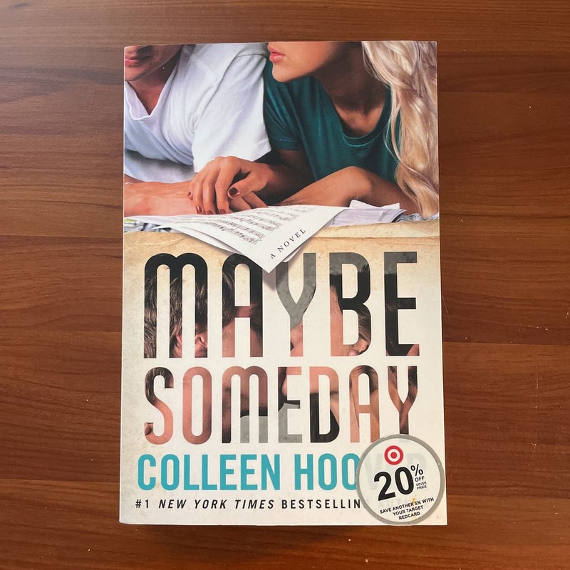Maybe Someday