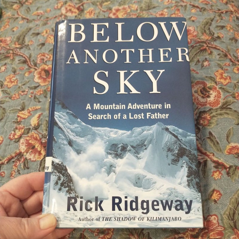 Below Another Sky by Rick Ridgeway