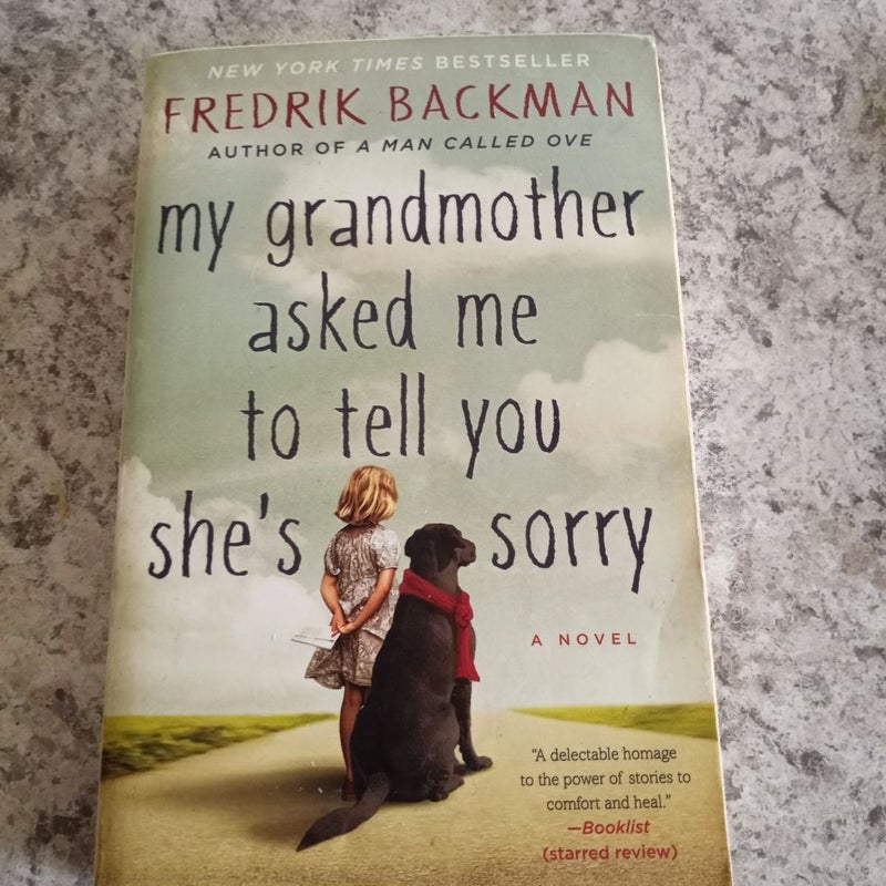 My Grandmother Asked Me to Tell You She's Sorry