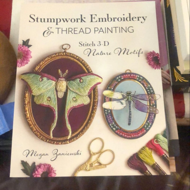 Stumpwork Embroidery and Thread Painting