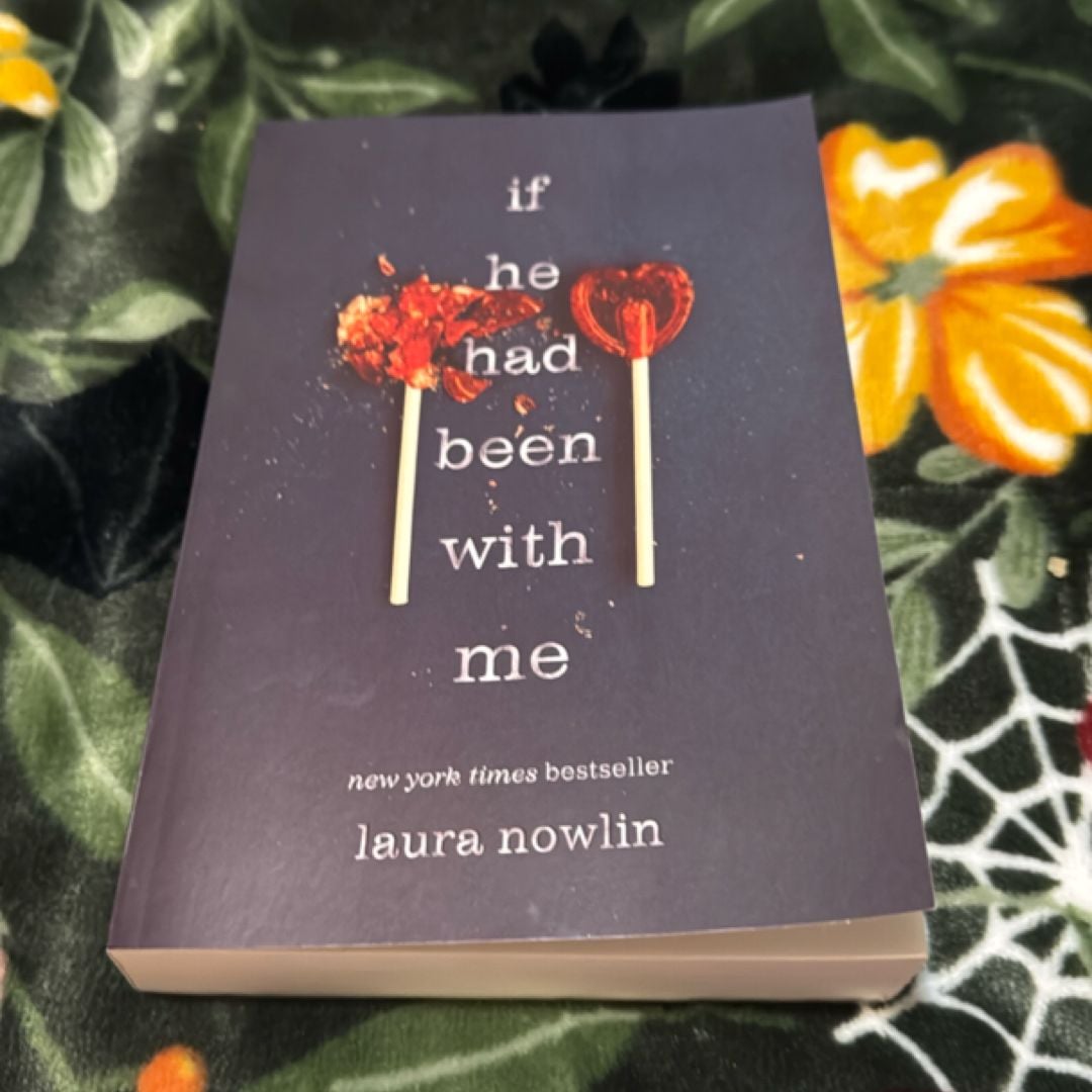 If He Had Been with Me by Laura Nowlin, Paperback