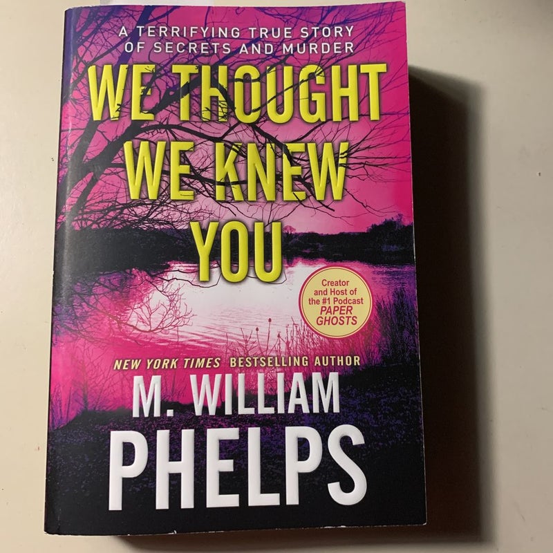 We Thought We Knew You