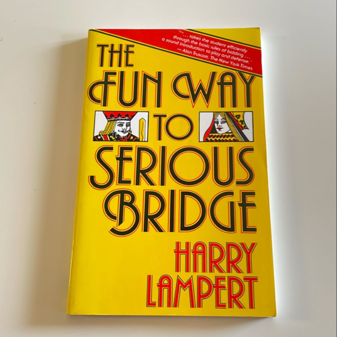 The Fun Way to Serious Bridge