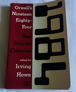 Orwell’s Nineteen Eighty - Four