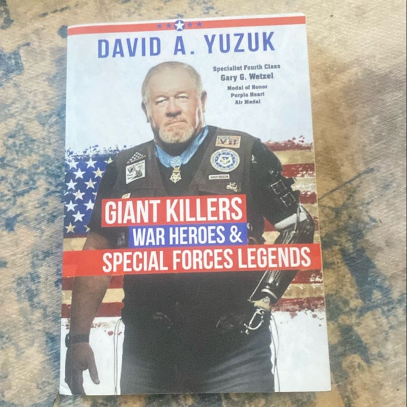 Giant Killers, War Heroes, and Special Forces Legends