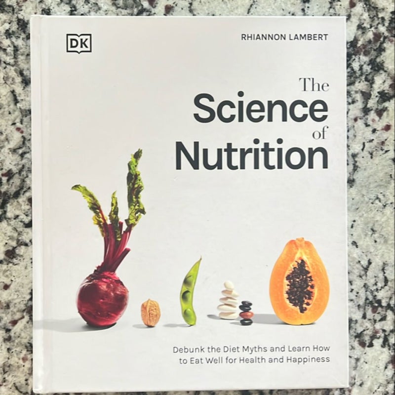 The Science of Nutrition