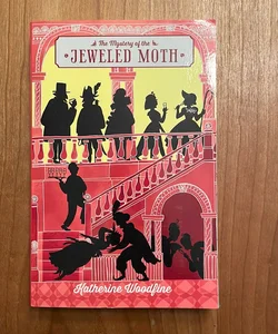The Mystery of the Jeweled Moth