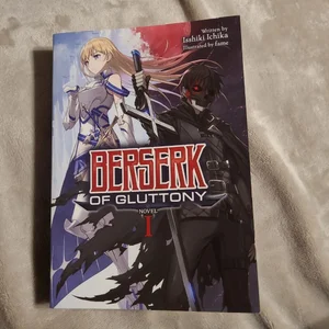 Berserk of Gluttony (Light Novel) Vol. 1