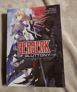 Berserk of Gluttony (Light Novel) Vol. 1