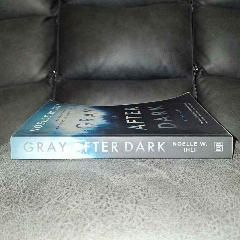 Gray after Dark