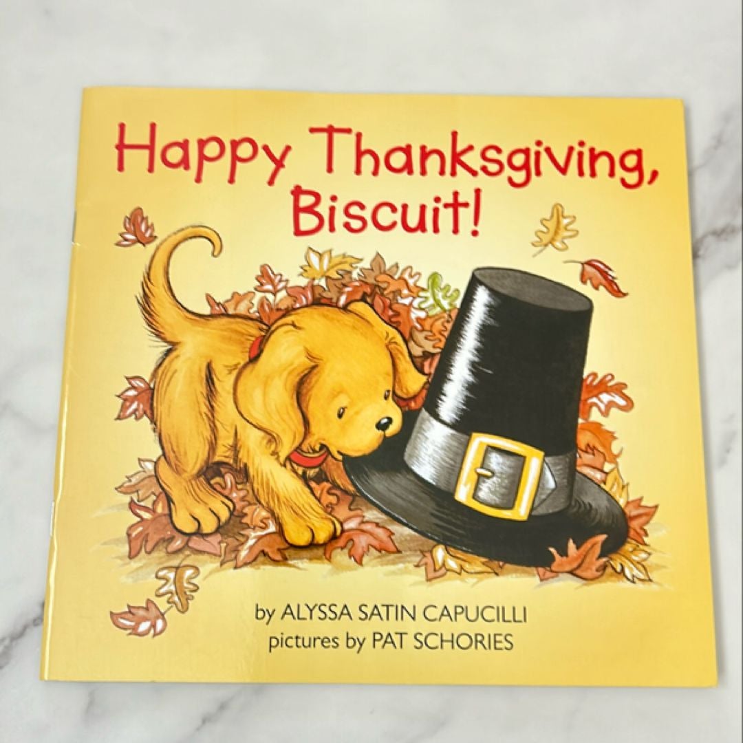 Happy Thanksgiving, Biscuit!