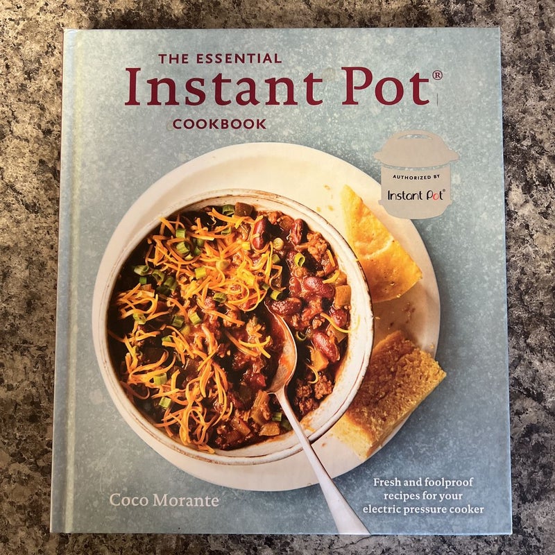 The Essential Instant Pot Cookbook