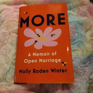 More: a Memoir of Open Marriage