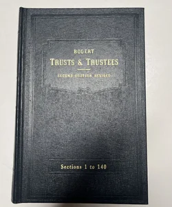 The Law of Trusts and Trustees Section 1-140 (1965)