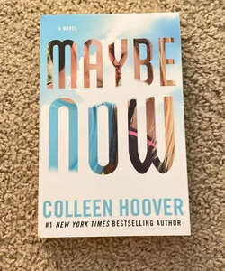 Maybe Now (signed by the author)