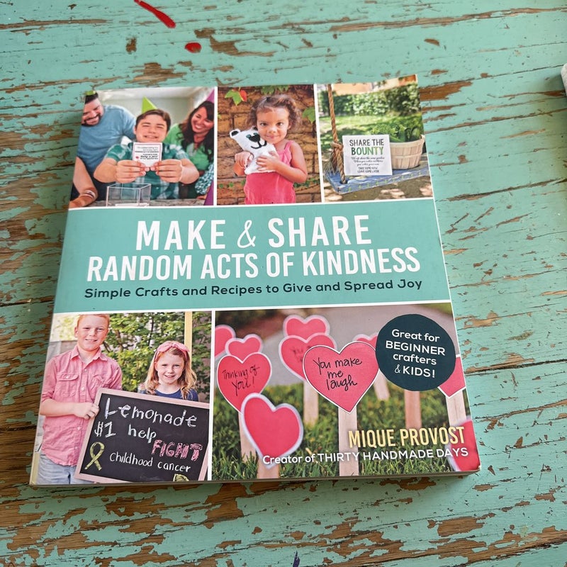 Make and Share Random Acts of Kindness