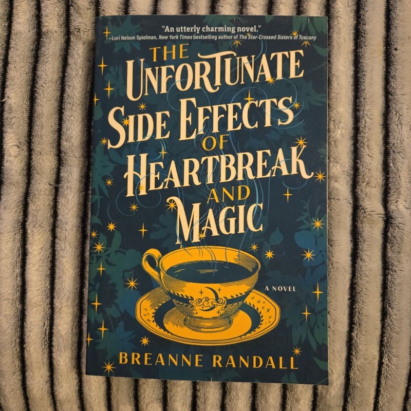 The Unfortunate Side Effects of Heartbreak and Magic