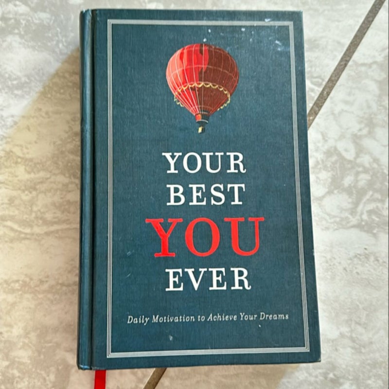 Your best you ever 