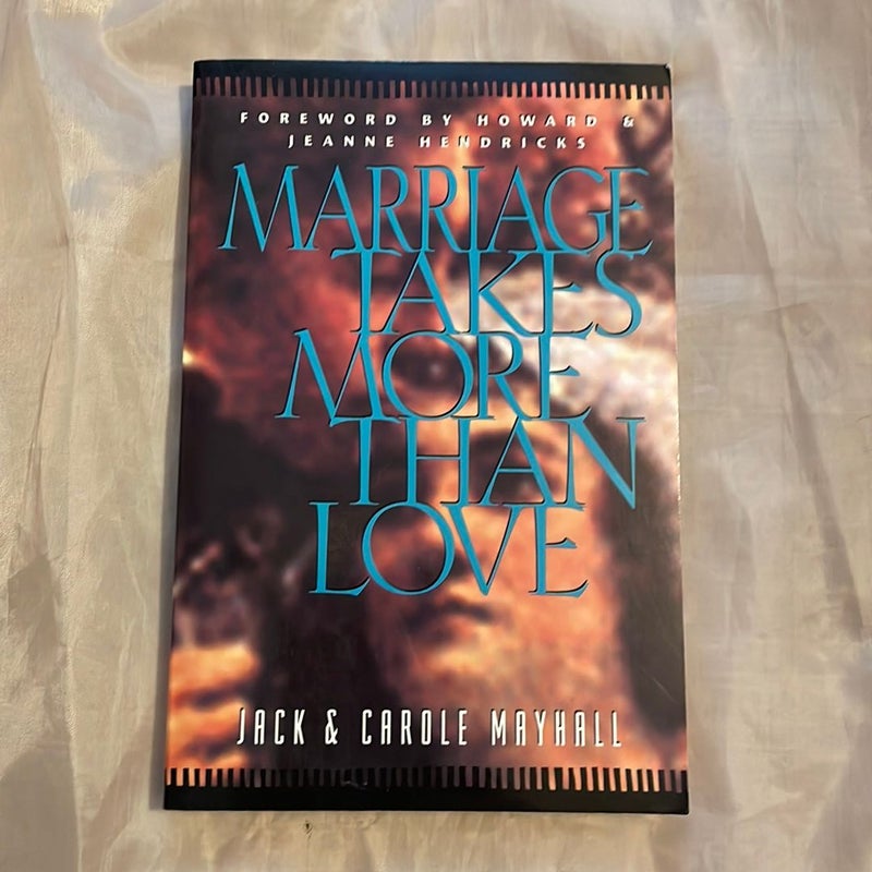 Marriage Takes More Than Love