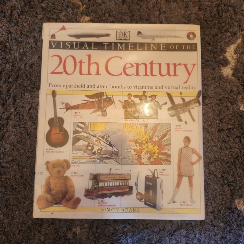The DK Visual Timeline of the 20th Century