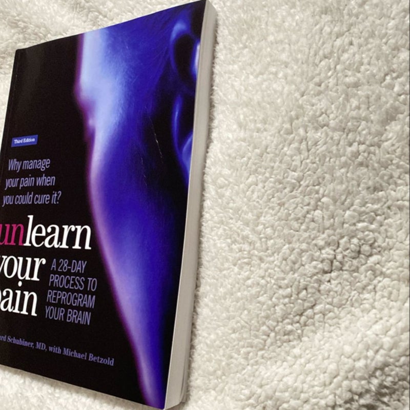 Unlearn Your Pain, Third Edition by Howard Schubiner