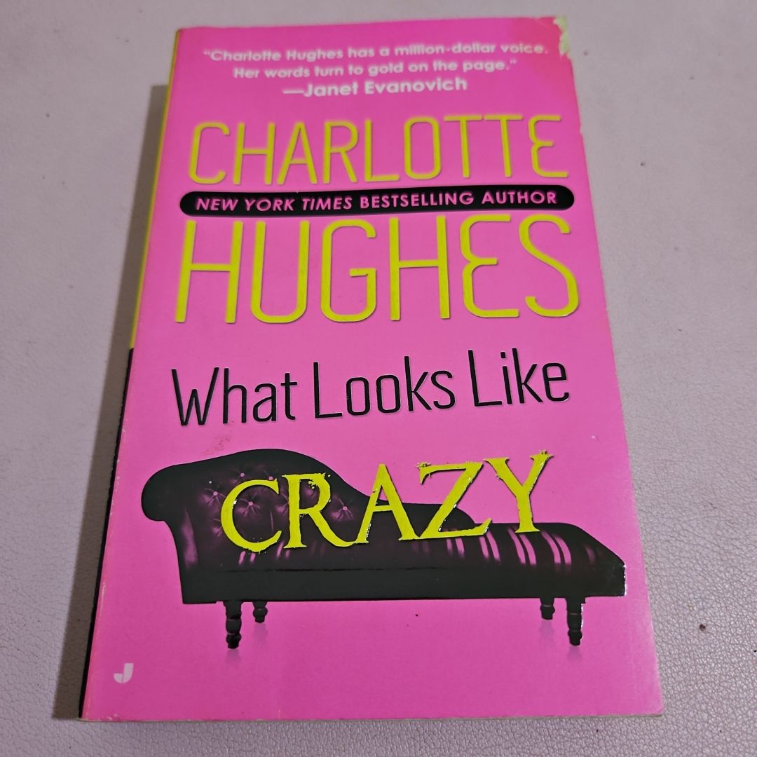 What Looks Like Crazy