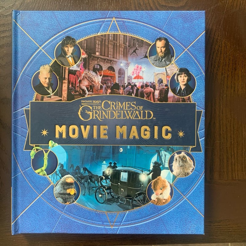 Fantastic Beasts: the Crimes of Grindelwald: Movie Magic