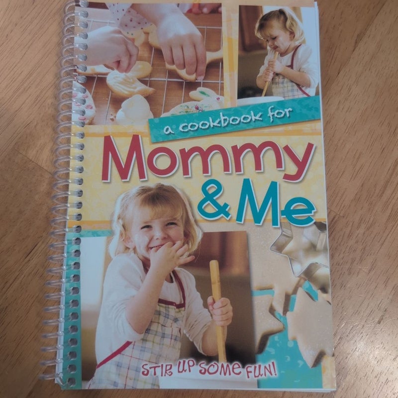 A Cookbook for Mommy and Me