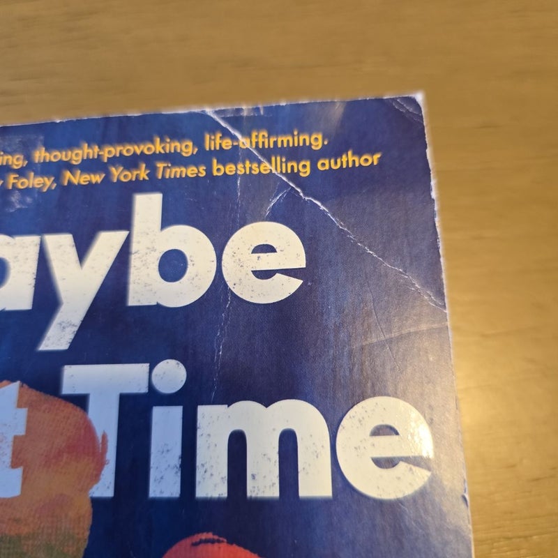 Maybe Next Time