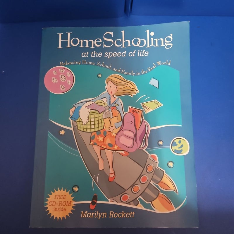 Homeschooling at the Speed of Life