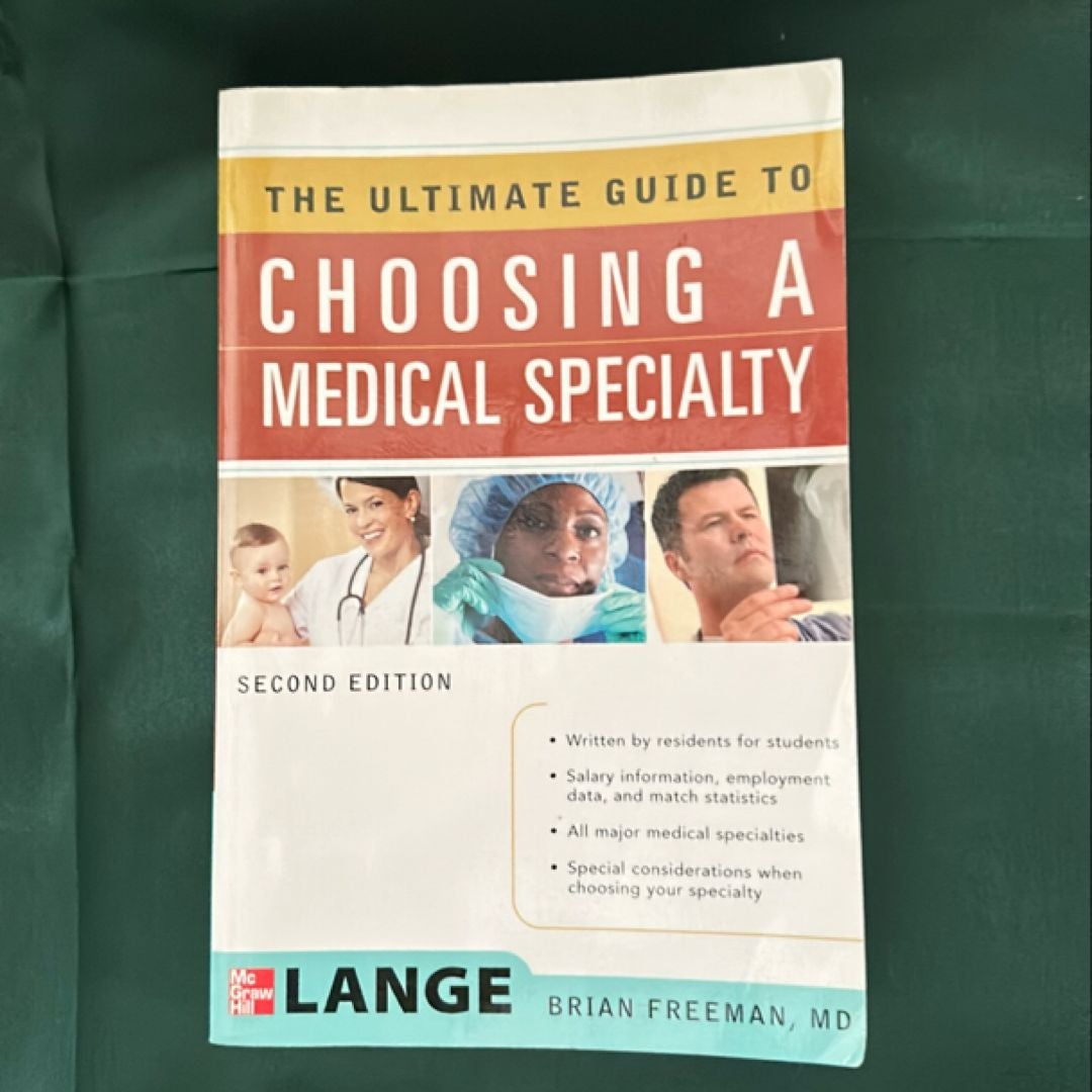 The Ultimate Guide to Choosing a Medical Specialty, Second Edition