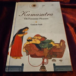 Kama Sutra on Feminine Pleasure