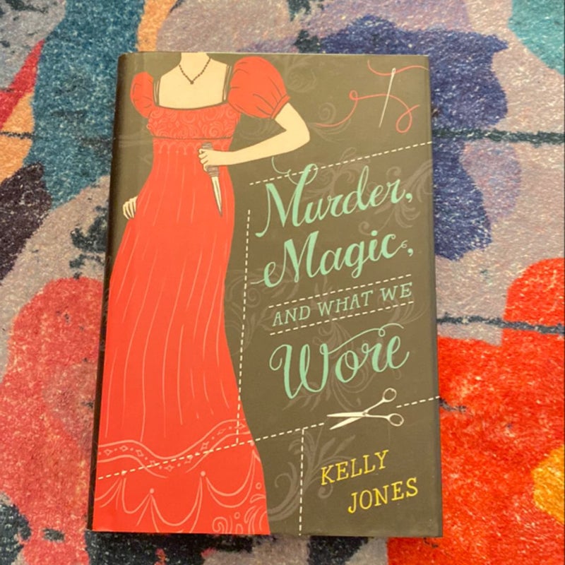 Murder, Magic, and What We Wore