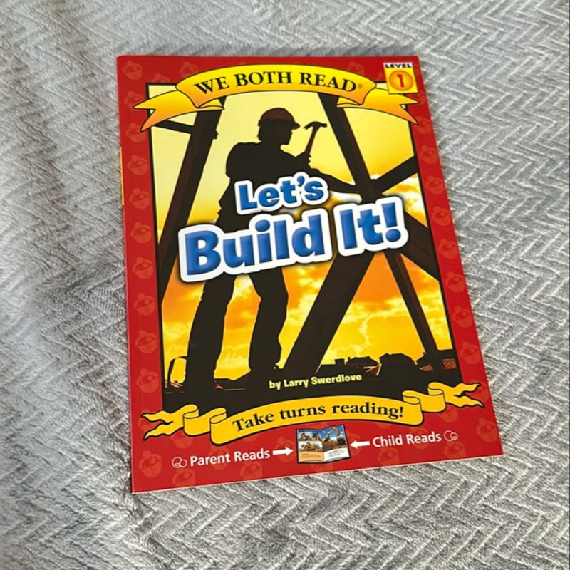 Let's Build It!