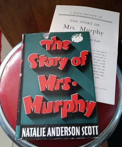 The Story of Mrs Murphy..1947..1st ed