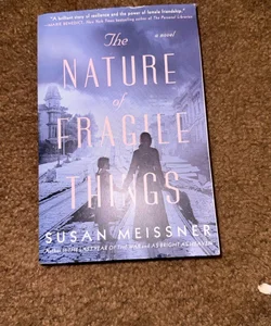 The Nature of Fragile Things