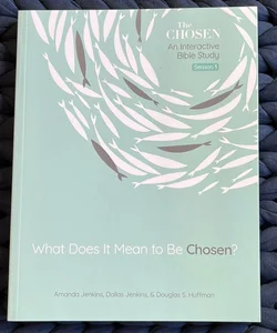 What Does It Mean to Be Chosen?